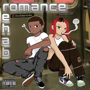 ROMANCE REHAB (Explicit)