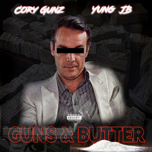 Guns & Butter (Explicit)