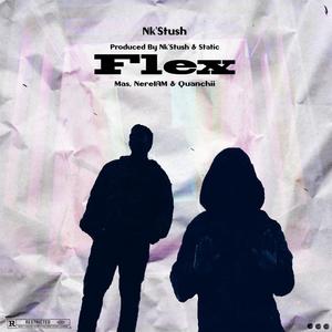 Flex (feat. Mas, Nereiam & Quanchii) [Explicit]