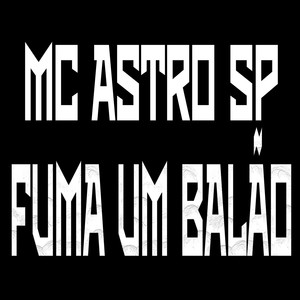 Fuma um Balão (Explicit)