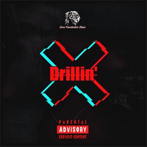 Drillin' (Explicit)