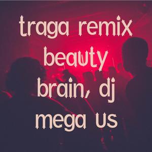 traga remix