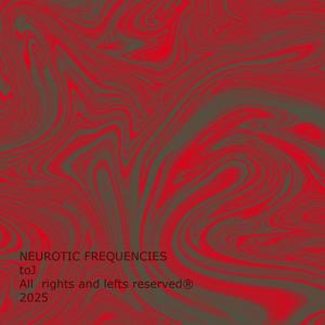 Neurotic Frequencies