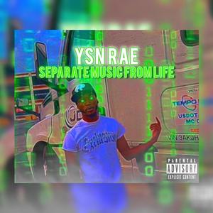 SEPARATE MUSIC FROM LIFE (Explicit)