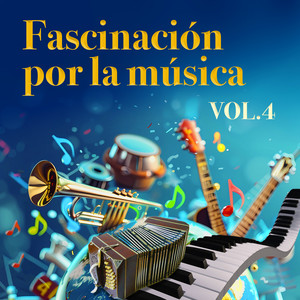 Fascinación por la música, Vol.4