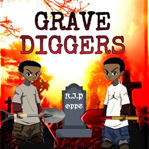 GRAVE DIGGERS (Explicit)