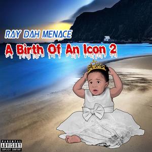 A Birth of an Icon 2 (Explicit)