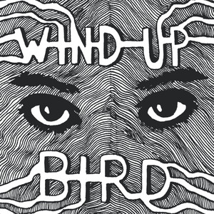 Wind-Up Bird (Explicit)