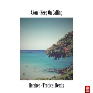 Keep On Calling (Hersher Remix)