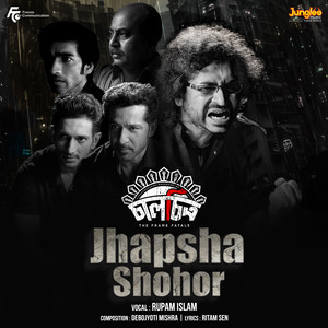 Jhapsha Shohor (From "Chaalchitro-The Frame Fatale")