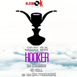 Hooker (feat. Jozi SA, Exceedo, 45 Mill & Ma Ten Da (Producer))