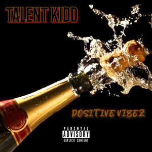 Positive Vibez (Explicit)