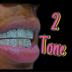 2 Tone (Explicit)