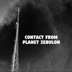 Contact from Planet Zebulon (Original Motion Picture Soundtrack)