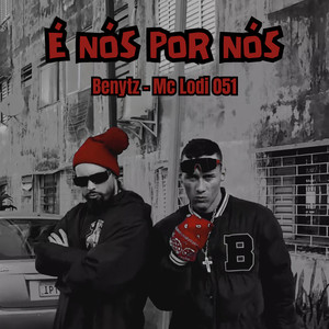 É Nós por Nós (Explicit)