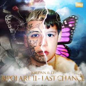 Bipolare II - Last Chance (Explicit)