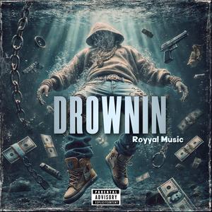Drownin (feat. Sqwiddd)