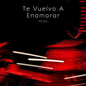 Te Vuelvo A Enamorar (Extended Version)