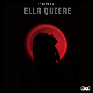 ELLA QUIERE (Explicit)