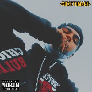 XUXETUMARE (Explicit)