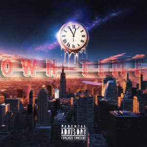 Own Time (Explicit)