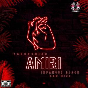 Amiri (feat. YaBoyShizo) [Explicit]