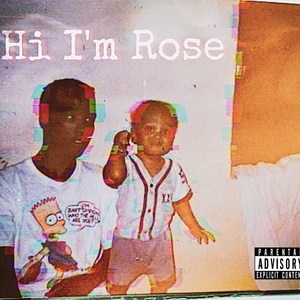 Hi I'm Rose (Explicit)