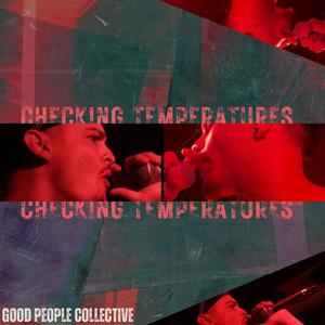 Checking Temperatures (feat. Diverse & Good People Collective) (Explicit)