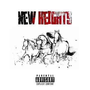 NEW HEIGHTS (Explicit)