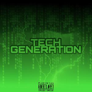 TECH GENERATION (Explicit)