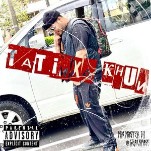 TATINXA KHUN (Explicit)