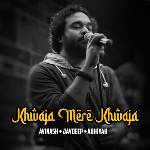 Khwaja Mere Khwaja(feat. Abhiyah)