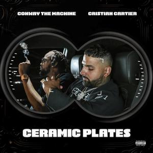 Ceramic Plates (feat. Conway the Machine) (Explicit)