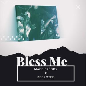 Bless me (feat. Beekotee)