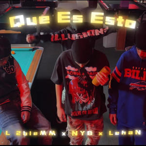 Que Es Esto? (feat. L 2bleMM & NYB) [Explicit]