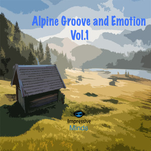 Alpine Groove and Emotion, Vol. 1