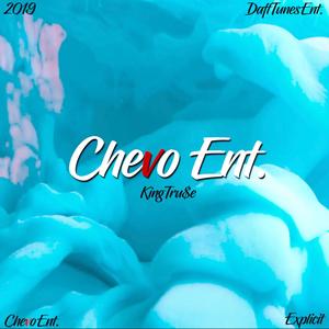 Chevo Ent. (Explicit)