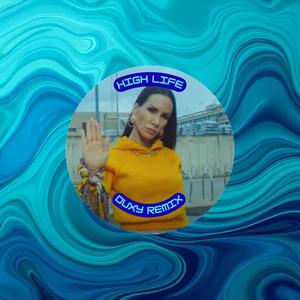 High Life (Remix)