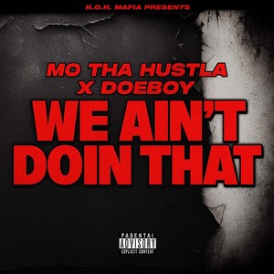 We Ain't Doin That (Explicit)