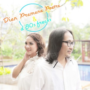 Dian PP & d 80's FREAK