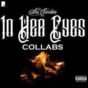 In Her Eyes (Collabs) (Explicit)