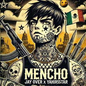 Mencho (feat. Jay Over) [Explicit]