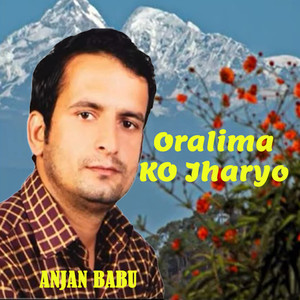 Oralima Ko Jharyo