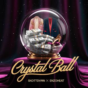 Crystal Ball (feat. skottdvmn) (Explicit)
