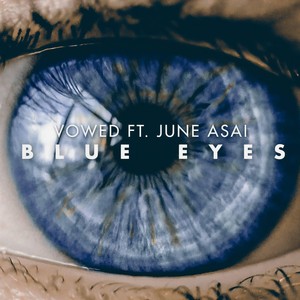 VOWED - Blue Eyes(feat. June Asai)