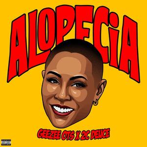 Alopecia (feat. 2C Deuce) [Explicit]