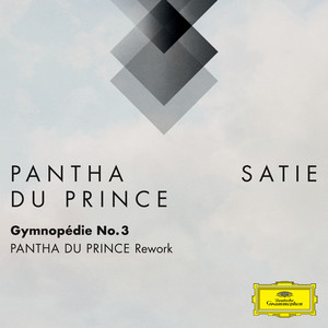 Gymnopédie No. 3 (Pantha du Prince Rework (FRAGMENTS / Erik Satie))