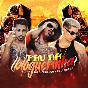 Pau na Bloguerinha (Explicit)