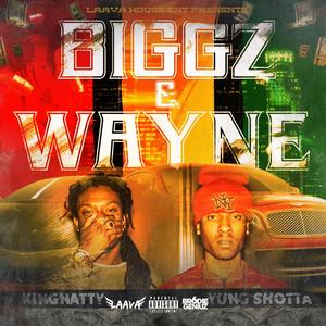 Biggz & Wayne (Explicit)