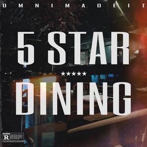 5 Star Dining (Explicit)